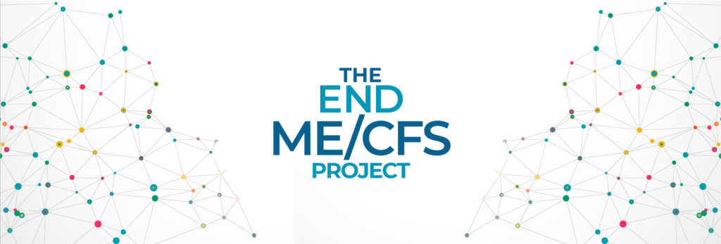 The image features the text "THE END ME/CFS PROJECT" prominently in the center. Surrounding the text are abstract, interconnected geometric patterns with nodes in various colors, including teal, yellow, and pink. These patterns symbolize connections, representing collaboration.